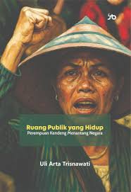Ruang Publik yang Hidup: Perempuan Kendeng Menantang Negara