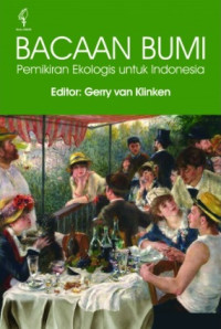 Bacaan Bumi: Pemikiran Ekologis untuk Indonesia