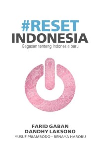 Reset Indonesia: Gagasan tentang Indonesia Baru
