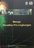 Menuju Peradilan Pro Lingkungan