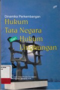 Dinamika Perkembangan Hukum Tata Negara dan Hukum Lingkungan