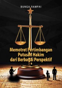 Bunga Rampai: Memotret Pertimbangan Putusan Hakim dari Berbagai Perspektif