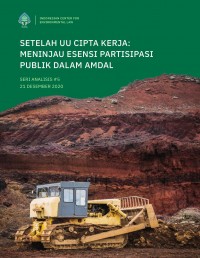 Setelah UU Cipta Kerja: Meninjau Esensi Partisipasi Publik Dalam Amdal