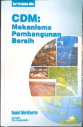 CDM : Mekanisme Pembangunan Bersih (Seri Perubahan Iklim)