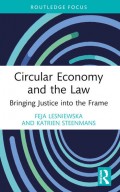 Circular Economy and the Law : Bringing Justice into the Frame