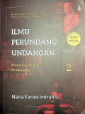 Ilmu Perundang-undangan: Proses dan Teknik Penyusunan 2 (Edisi Revisi)