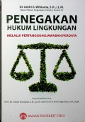 PENEGAKAN HUKUM LINGKUNGAN MELALUI PERTANGGUNGJAWABAN PERDATA