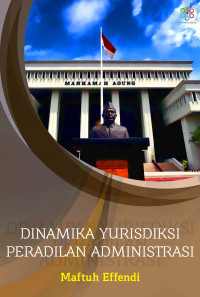 Image of Dinamika Yurisdiksi Peradilan Administrasi