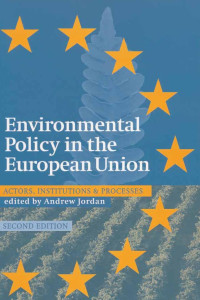 Image of Environmental Policy in the EU: Actors, Institutions and Processes